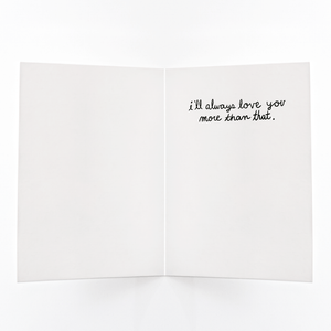 "I'll Always Love You More" Greeting Card - Jordan McDowell - art print - painting - home decor