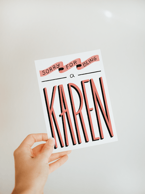 
            
                Load image into Gallery viewer, &amp;quot;Sorry for Being a Karen&amp;quot; Greeting Card - Jordan McDowell - art print - painting - home decor
            
        